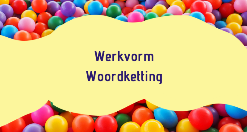 Werkvorm woordketting 12-